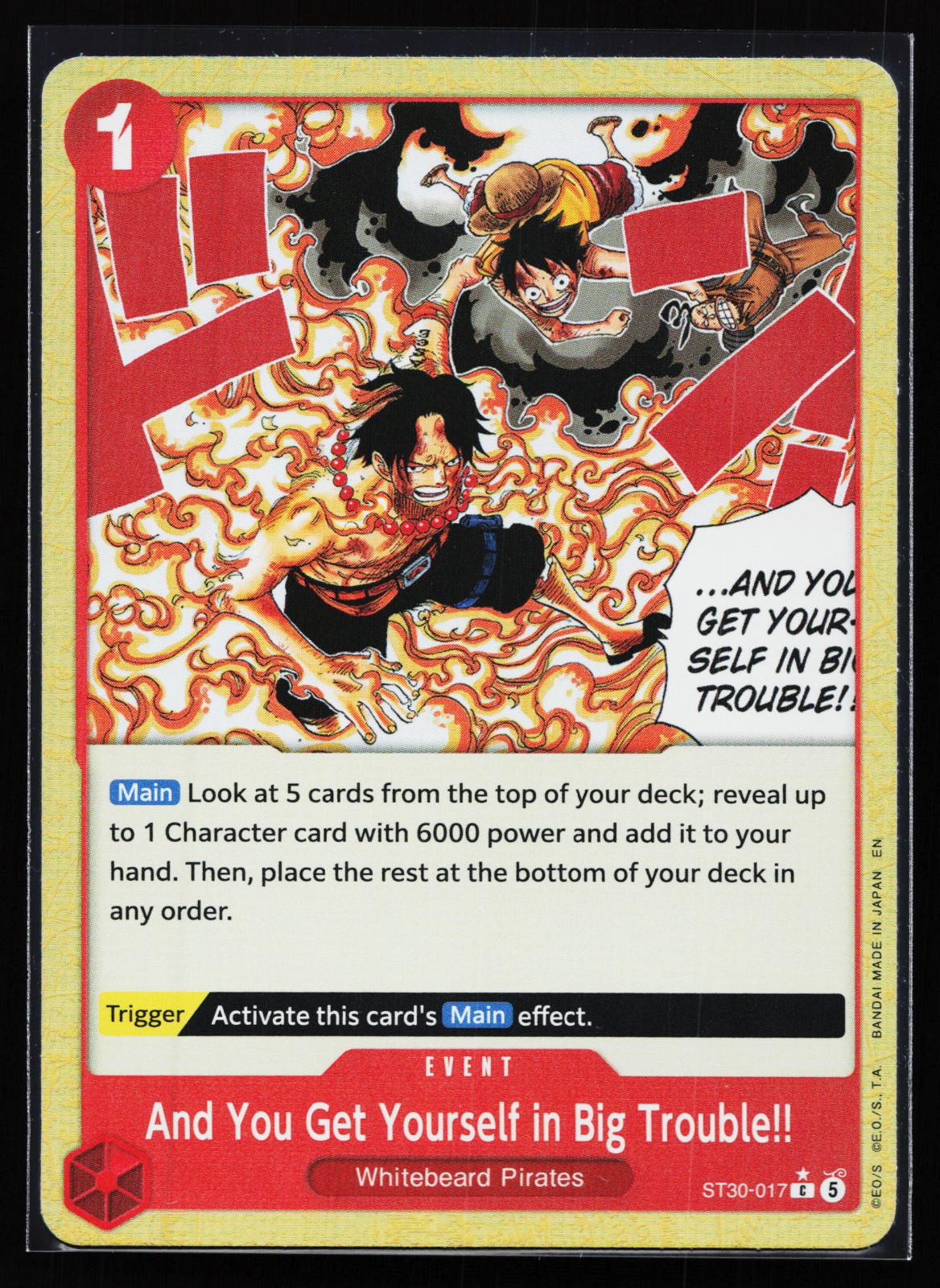 Starter Deck EX: Luffy & Ace ST30-017 And You Get Yourself in Big Trouble!!