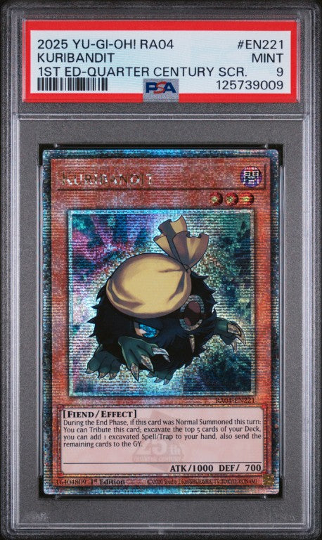 2025 Yu-Gi-Oh! Ra04-Quarter Century Stampede #EN221 Kuribandit 1st Ed-Quarter Century Scr. PSA 9