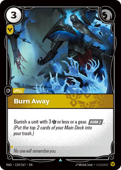 Radiance - 124/167 Burn Away Uncommon