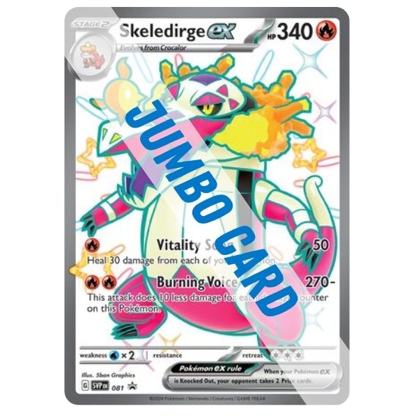 JUMBO CARD - Skeledirge ex (Shiny) JUMBO CARD - Skeledirge ex (Shiny)
