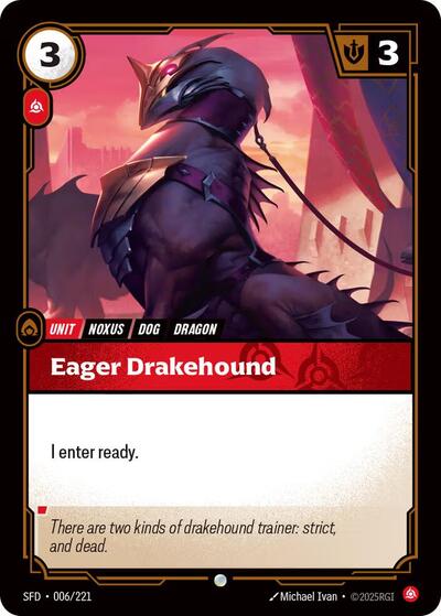 Riftbound Spiritforged - 006/221 Eager Drakehound Common